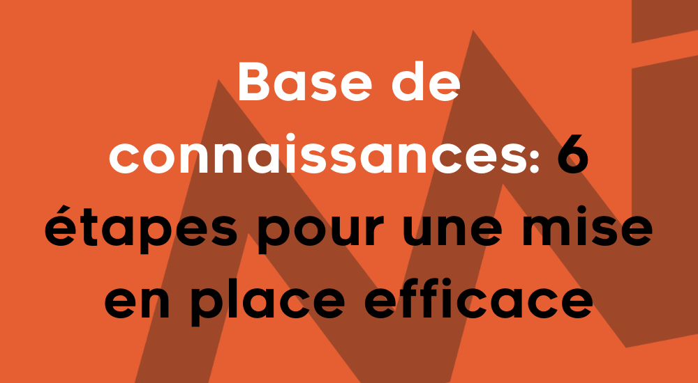 6 Key Success Factors for Implementing a Knowledge Base