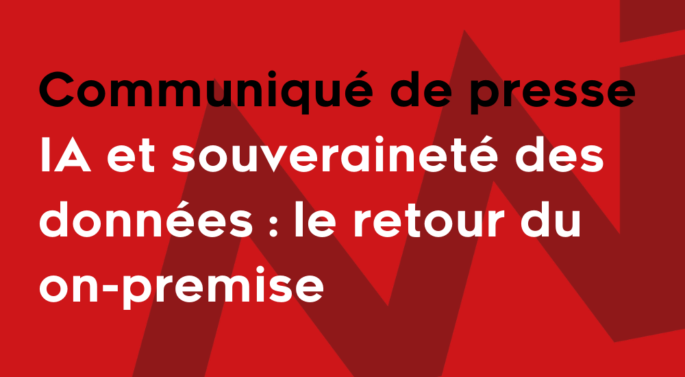 On-premise | IA et souveraineté des données : le retour du on-premise