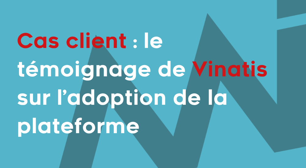 Cas client vinatis